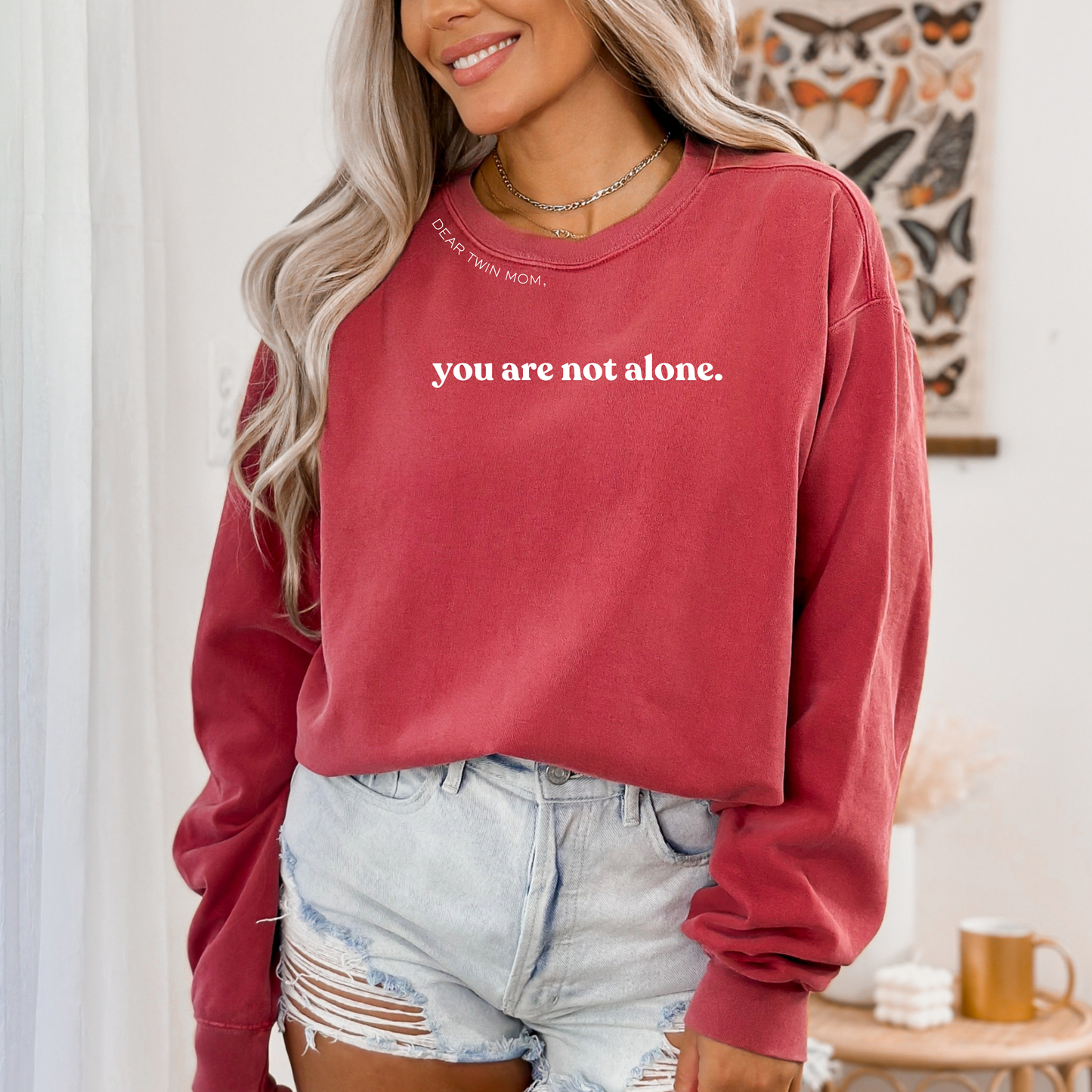 'You Are Not Alone' Crewneck