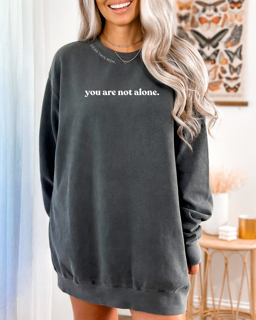 'You Are Not Alone' Crewneck